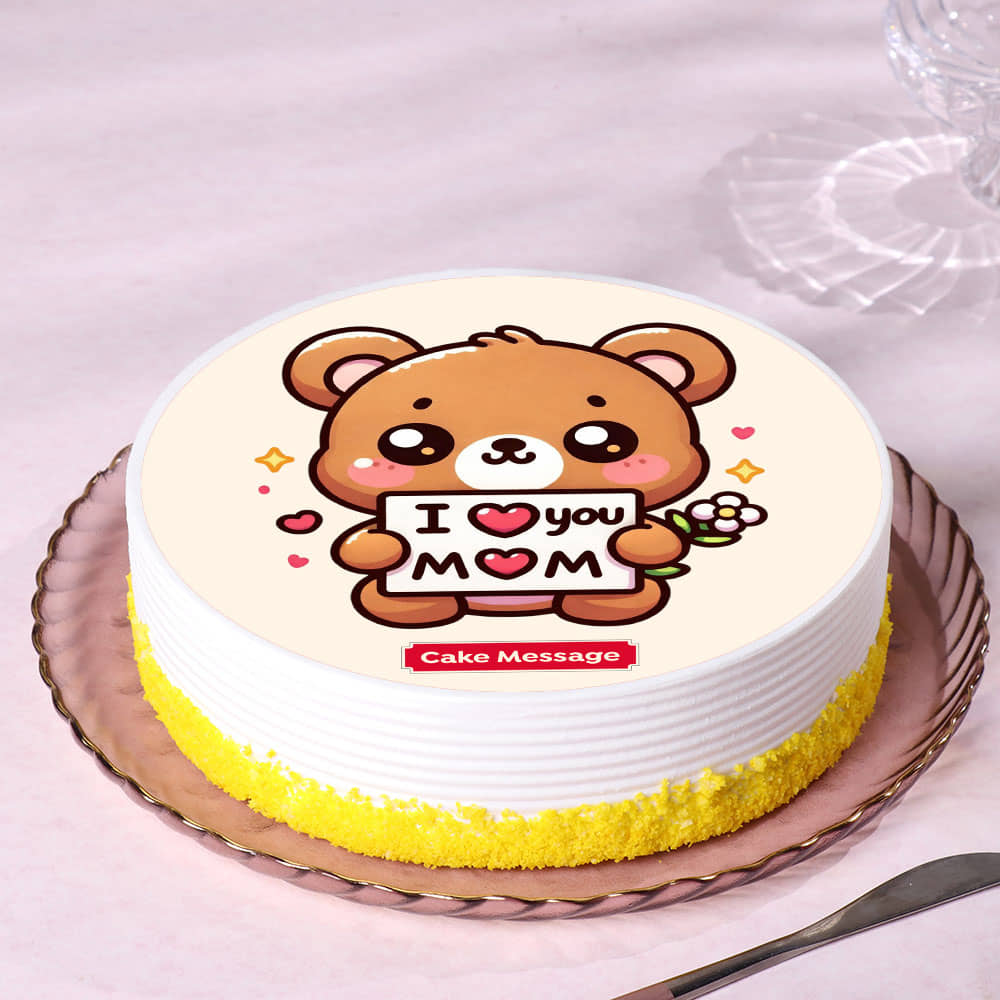 Love You Mom Teddy Cake