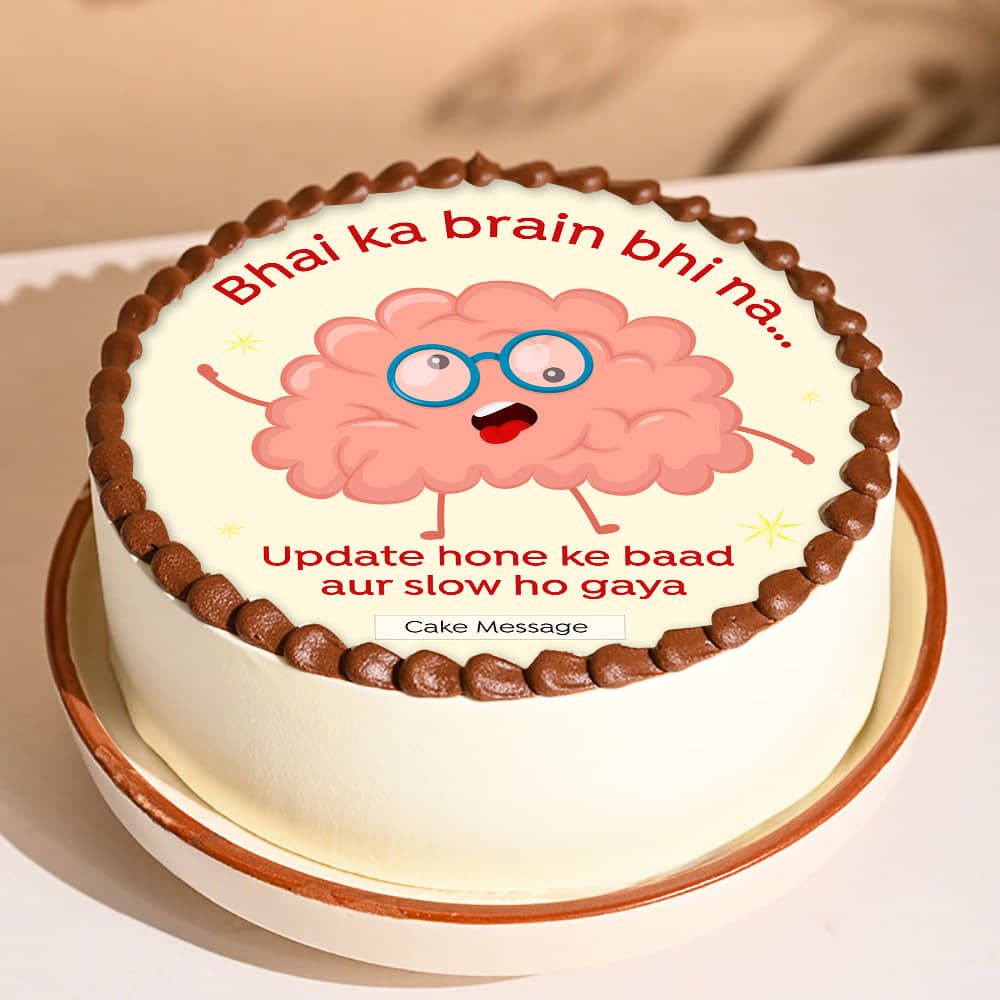 Slow Brain Quirky Cake For Bro Slow Brain Quirky Cake For Bro