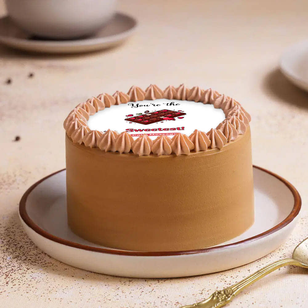 You Are The Sweetest Chocolate Cake